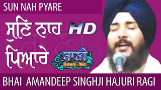 Sun Nah Pyare | Bhai Amandeep Singh Ji Sri Harmandir Sahib | G.Bangla Sahib