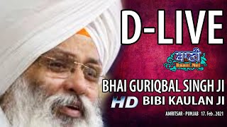 D-Live !! Bhai Guriqbal Singh Ji Bibi Kaulan Ji From Amritsar-Punjab | 17 Feb 2021
