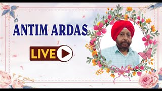 LIVE!! Antim Ardaas | S.Inderjeet Singh Ji Wadhwa | Jamnapar | 27.Jan.2022