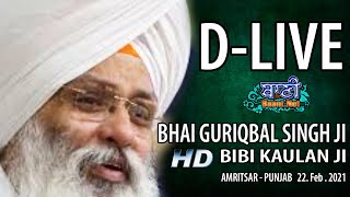 D-Live !! Bhai Guriqbal Singh Ji Bibi Kaulan Ji From Amritsar-Punjab | 22 Feb 2021