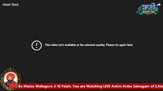 LIVE NOW!! Antim Ardaas | S.Narinder Pal Singh Chattwal | Delhi | 06.June.2021